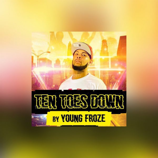 Young Froze Drops Captivating Track Titled "Ten Toes Down"